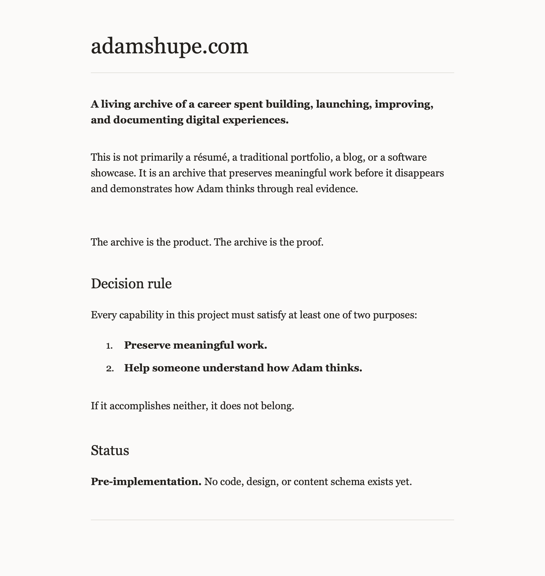 Excerpt from the pre-implementation adamshupe.com README describing the archive-before-website doctrine.